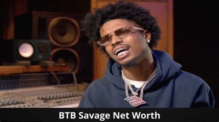 BTB Savage Net Worth BTB Savage Net Worth