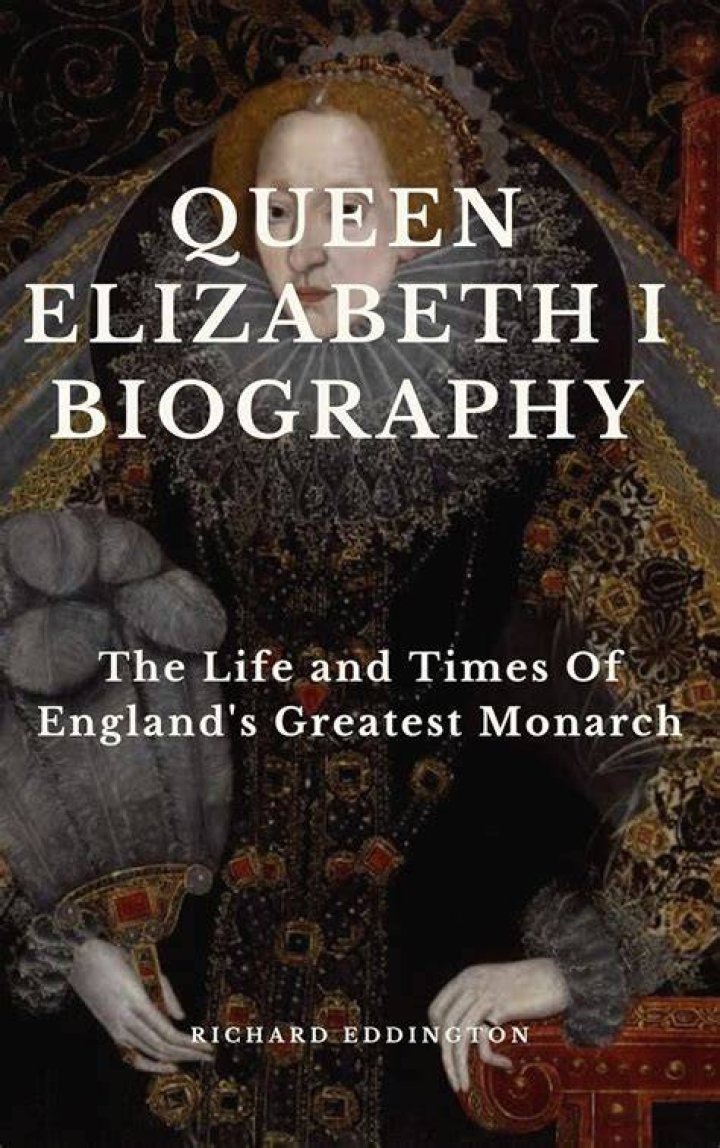 Elizabeth I of ... Biography